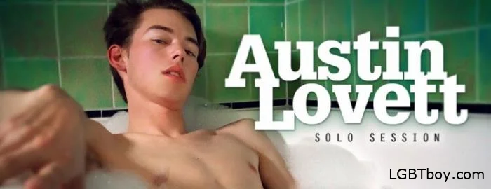 Austin Lovett Solo Session [HD 720p] Gay Clips (362.8 MB)
