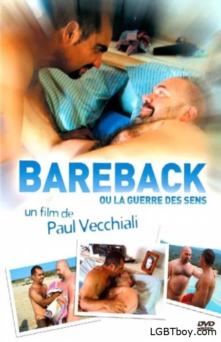 Bareback ou La guerre des sens [DVDRip] Gay Movies (699.2 MB)