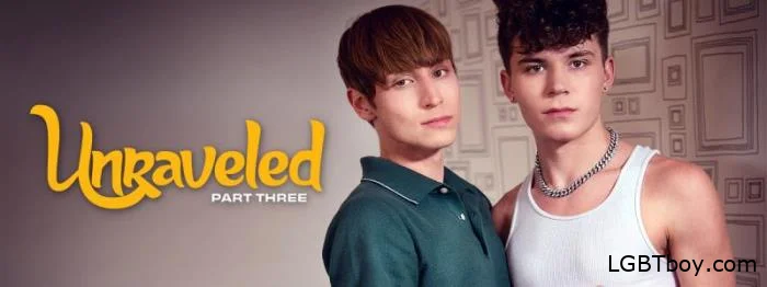 Unraveled (Part 3) [FullHD] Gay Clips (1,09 Gb)