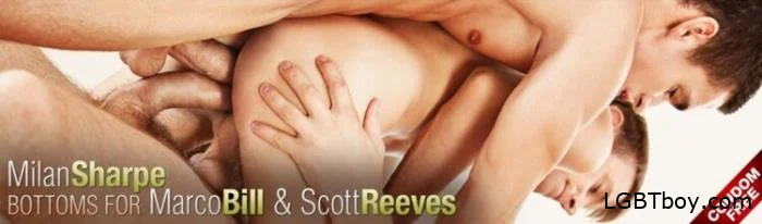 Condom Free - Marco Bill, Scott Reeves, Milan Sharpe [SD] Gay Clips (419.3 MB)